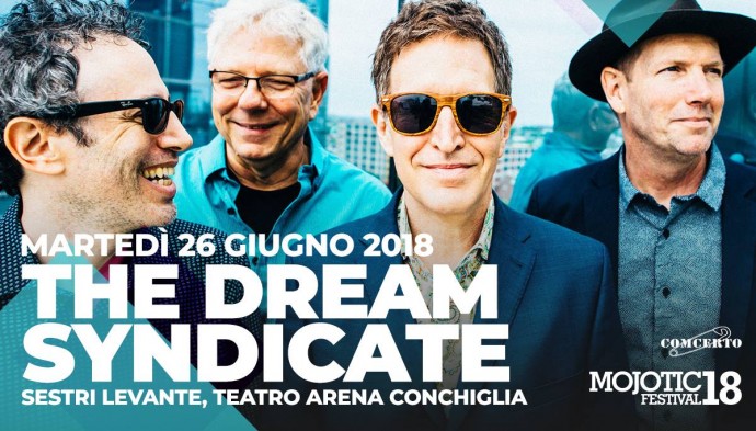 Martedì 26 Giugno 2018 The Dream Syndicate arrivano al Mojotic Festival 18 di Sestri Levante (Ge)